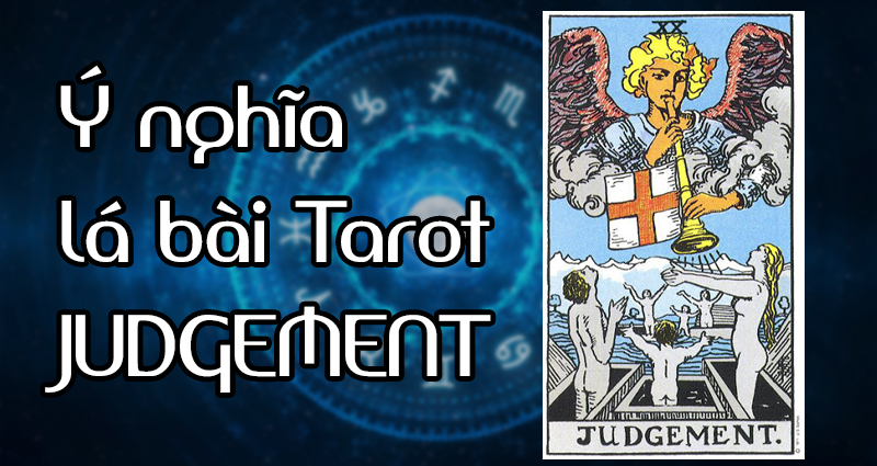 Ý nghĩa lá bài Judgement trong Tarot