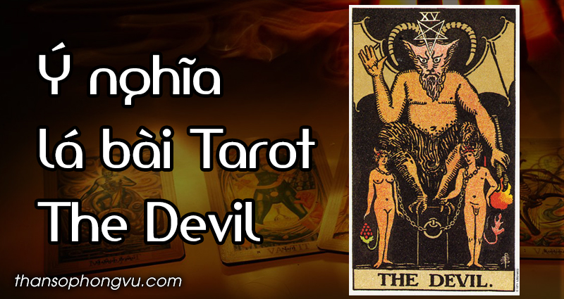 Ý nghĩa lá bài Tarot The Devil