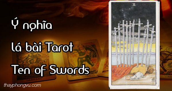 Ý nghĩa lá bài Ten of Swords